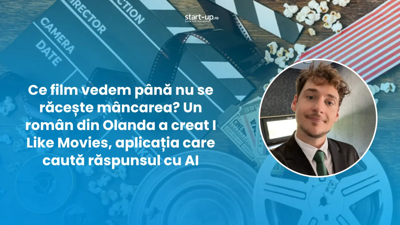 Român din Olanda lansează aplicația I Like Movies, care alege filmul în timp ce mâncarea se răcește